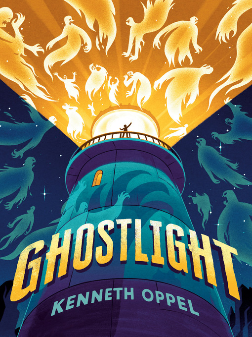 Title details for Ghostlight by Kenneth Oppel - Available